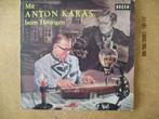 a2161 anton karas - mit anton karas beim heurigen, Cd's en Dvd's, Vinyl Singles, Gebruikt, Ophalen of Verzenden, 7 inch, Single