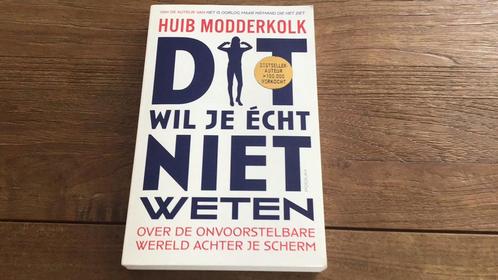 Huib Modderkolk - Dit wil je écht niet weten, Boeken, Overige Boeken, Zo goed als nieuw, Ophalen of Verzenden