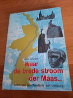 Waar de brede stroom der Maas - Schurgers, Ophalen of Verzenden