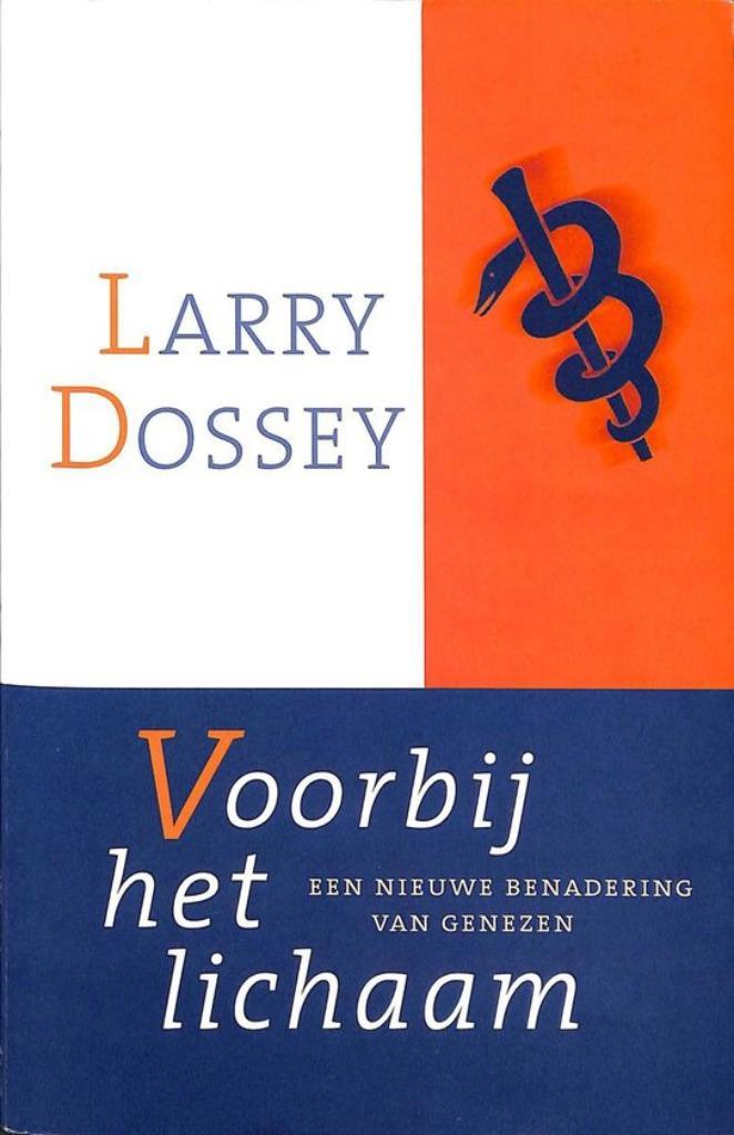 Voorbij het lichaam - Larry Dossey, Boeken, Gezondheid, Dieet en Voeding, Nieuw, Kruiden en Alternatief, Ophalen of Verzenden