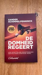 De domheid regeert. Sander Schimmelpenninck., Ophalen of Verzenden, Zo goed als nieuw