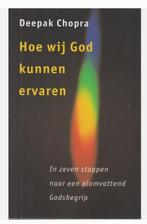 Deepak Chopra - Hoe wij God kunnen ervaren, Ophalen of Verzenden, Overige onderwerpen, Achtergrond en Informatie