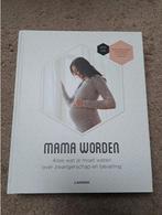 Bernard Spitz en Sophie van Vanherpe - Mama worden, Boeken, Ophalen of Verzenden, Zo goed als nieuw, Zwangerschap en Bevalling