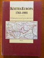 Köztes-Európa 1763-1993 - Térképgyüjetemény (Hongaars), Boeken, Verzenden, Gelezen, Non-fictie
