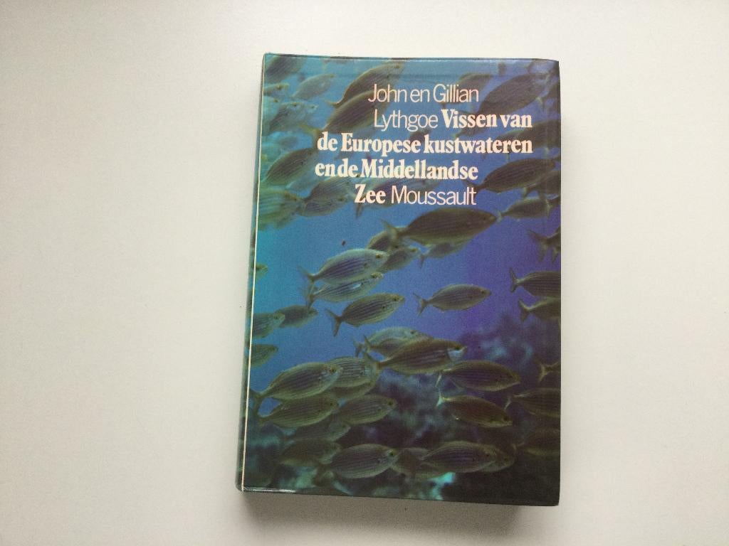 Vissen v d Europese kustwateren + Middellandse zee Moussault, Boeken, Ophalen of Verzenden, Gelezen, John en Gillian Lythgoe