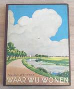 Waar wij wonen. Plaatjesalbum. Verkade. 1937, Ophalen of Verzenden, Gelezen, Dr. Jac. P. Thijsse, Plaatjesalbum
