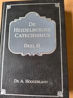 Heidelbergse catechismus Ds A Hoogerland. Deel 2, Christendom | Protestants, Ophalen of Verzenden, Zo goed als nieuw, Ds A Hoogerland