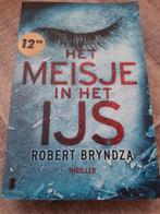 Robert Bryndza - Het meisje in het ijs, Robert Bryndza, Ophalen of Verzenden, Zo goed als nieuw, Nederland