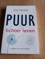 Jolijn Hendriks - Puur Lichter leven, Ophalen of Verzenden, Zo goed als nieuw