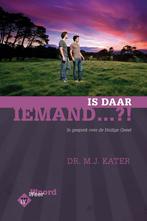 Is daar iemand...? - Dr. M.J. Kater, Ophalen of Verzenden, Nieuw, Dr. M.J. Kater, Christendom | Protestants