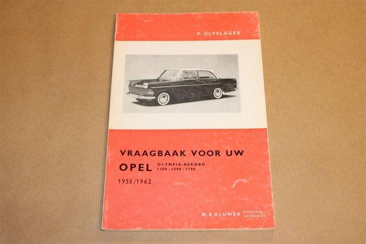 Vraagbaak Opel Olympia-Rekord 1953-1962, Auto diversen, Handleidingen en Instructieboekjes, Ophalen of Verzenden