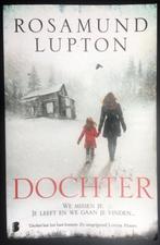Dochter - Rosamund Lupton, Ophalen of Verzenden, Gelezen, Rosamund Lupton