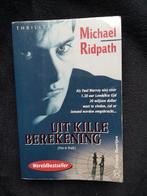 Michael Ridpath, Uit kille berekening, Ophalen of Verzenden, Gelezen