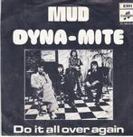 MUD - DYNA-MITE  ( 1973)   nl pers, Cd's en Dvd's, Vinyl Singles, Pop, Ophalen of Verzenden, 7 inch, Single