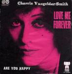 Cherrie Vangelder-Smith - Love Me Forever Single, Ophalen of Verzenden, Gebruikt, Pop