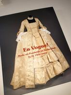 En Vogue, mode uit Frankrijk en Nederland 18e eeuw, Boeken, Mode, Ophalen of Verzenden, Zo goed als nieuw, Mode algemeen