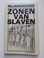 Mijnwerkers Zonen van Slaven - Frans Dieteren, Ophalen of Verzenden, 20e eeuw of later, Gelezen, Frans Dieteren