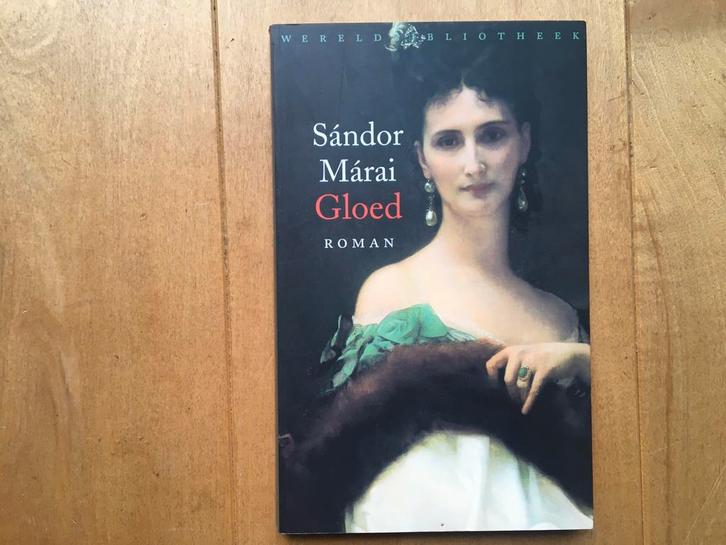 Sandor Marai - Gloed - 2001, Boeken, Literatuur, Zo goed als nieuw, Ophalen of Verzenden
