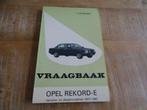 Opel Rekord-E Vraagbaak Werkplaatshandboek NL 1977-1982, Boeken, Verzenden, Gelezen, Opel