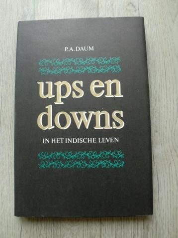 P.A. Daum - Ups en downs in het Indische leven (Hardcover) beschikbaar voor biedingen
