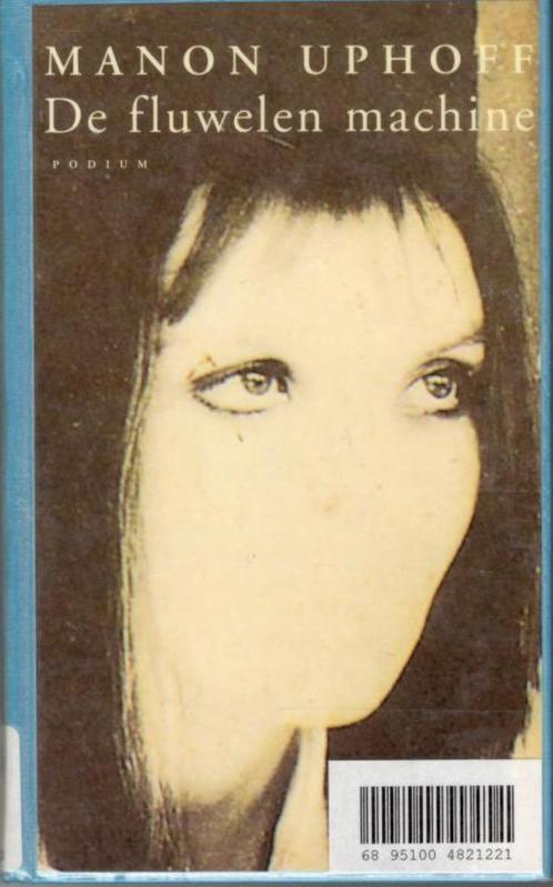 Manon Uphoff - De fluwelen machine., Boeken, Literatuur, Gelezen, Nederland, Ophalen of Verzenden