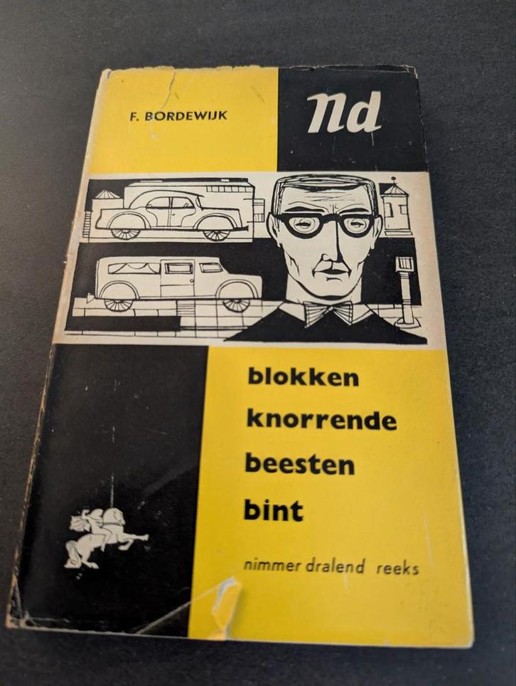 F. Bordewijk - Blokken/Knorrende Beesten/Bint, Boeken, Literatuur, Gelezen, Nederland, Ophalen of Verzenden