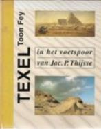 Texel. In de voetsporen van Jac. P. Thysse, Ophalen of Verzenden, Zo goed als nieuw, 20e eeuw of later