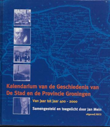 Kalendarium v d Geschiedenis v Stad en Provincie Groningen beschikbaar voor biedingen