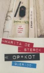 Marita de Sterck - Op kot, Boeken, Ophalen of Verzenden, Zo goed als nieuw, Marita de Sterck