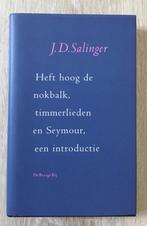 J.D. Salinger - Heft hoog de nokbalk, Ophalen of Verzenden, Zo goed als nieuw, J.D. Salinger