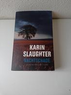 Karin Slaughter - Nachtschade, Karin Slaughter, Ophalen of Verzenden, Zo goed als nieuw