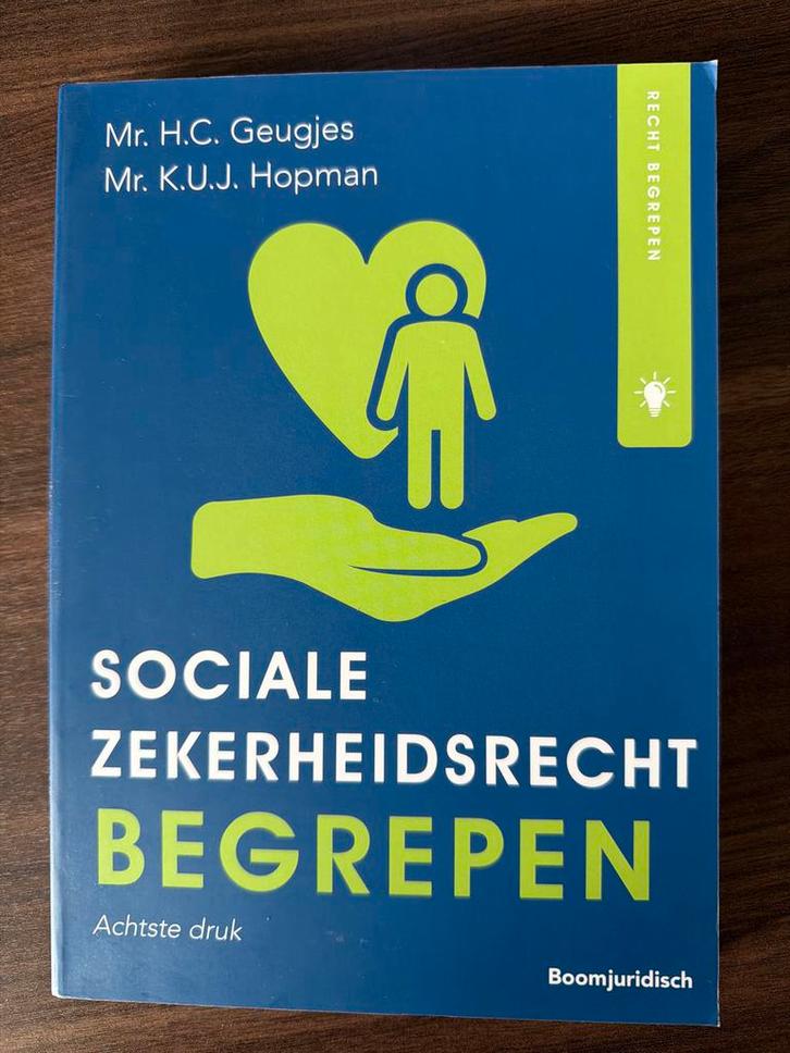 Sociale Zekerheidsrecht Begrepen - Achtste druk, Boeken, Studieboeken en Cursussen, Zo goed als nieuw, HBO, Alpha, Ophalen of Verzenden