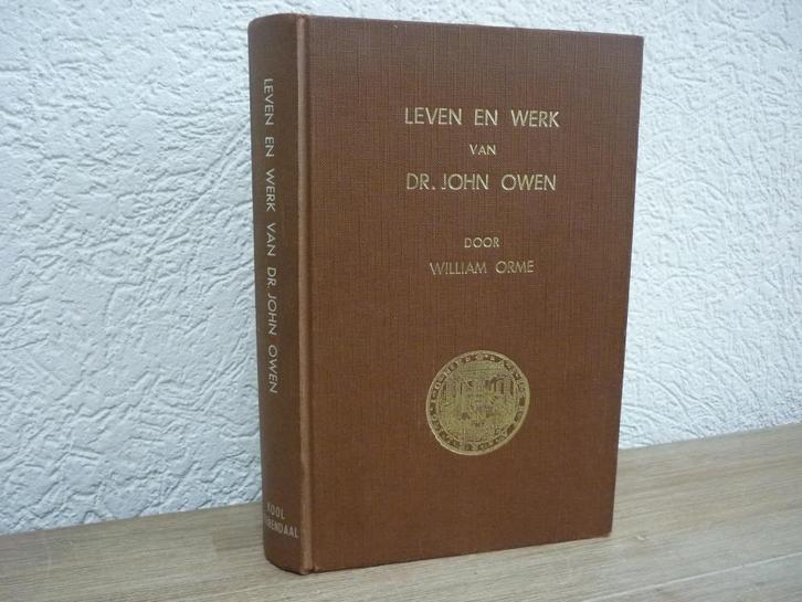 William Orme -Leven en werk van Dr. John Owen, Boeken, Godsdienst en Theologie, Gelezen, Christendom | Protestants, Ophalen of Verzenden