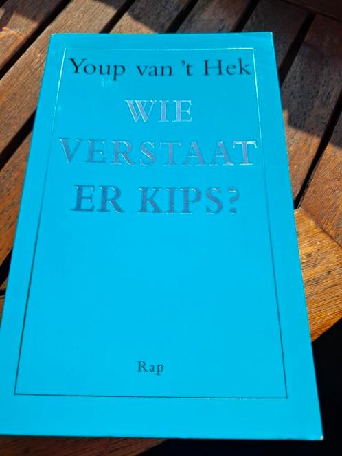 Youp van 't Hek - Wie verstaat er kips?, Boeken, Literatuur, Zo goed als nieuw, Nederland, Ophalen of Verzenden