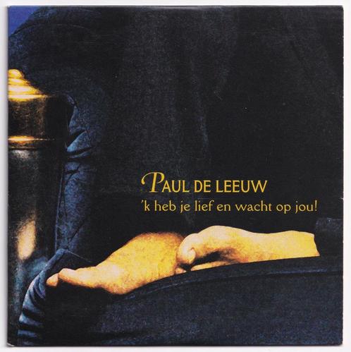 CD Single Paul de Leeuw – 'k Heb Je Lief En Wacht Op Jou!, Cd's en Dvd's, Cd Singles, Zo goed als nieuw, Nederlandstalig, Ophalen of Verzenden