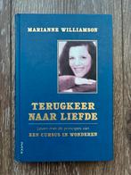 Terugkeer naar Liefde - Marianne Williamson, Boeken, Achtergrond en Informatie, Spiritualiteit algemeen, Ophalen of Verzenden