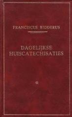 Ds. Franciscus Ridderus: Dagelijkse huiscatechisaties Deel 1, Boeken, Ophalen of Verzenden, Gelezen, Ds. Franciscus Ridderus, Christendom | Protestants