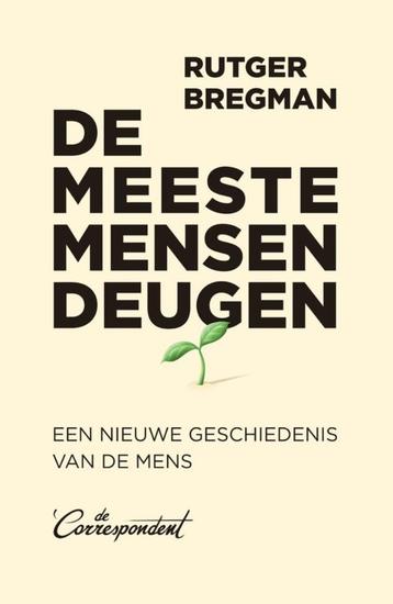 Rutger Bregman:De meeste mensen deugen beschikbaar voor biedingen
