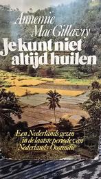 Je kunt niet altijd huilen - Annemie Mac Gillavry, Ophalen of Verzenden, Gelezen, Annemie Mac Gillavry, Nederland