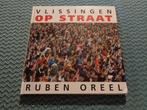 Vlissingen op straat - Fotoboek - Ruben Oreel, Zeeland, Ophalen of Verzenden, Zo goed als nieuw, Ruben Oreel