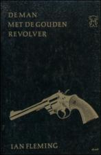 Ian Fleming - De man met de gouden revolver, Ophalen of Verzenden, Zo goed als nieuw, Ian Fleming