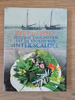 Zilt en Zoet - Zeeuwse Zaligheden Inter Scaldes, Gelezen, Hoofdgerechten, Ophalen of Verzenden, Inter Scaldes