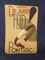 Handgeschilderd reclamebord PONTIAC -De Juiste Tijd- 1945/50, Antiek en Kunst, Ophalen