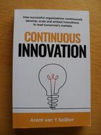 Continuous innovation van Arent van 't Spijker, Boeken, Ophalen of Verzenden, Gelezen