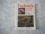 Fuchsia's van stek tot stam., Boeken, Natuur, Ophalen of Verzenden, Gelezen, Bloemen, Planten en Bomen