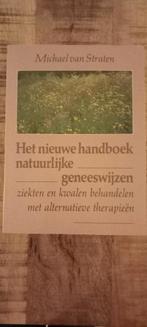 Het nieuwe handboek natuurlijke geneeswijzen, Boeken, Gezondheid, Dieet en Voeding, Ophalen of Verzenden, Zo goed als nieuw, Kruiden en Alternatief