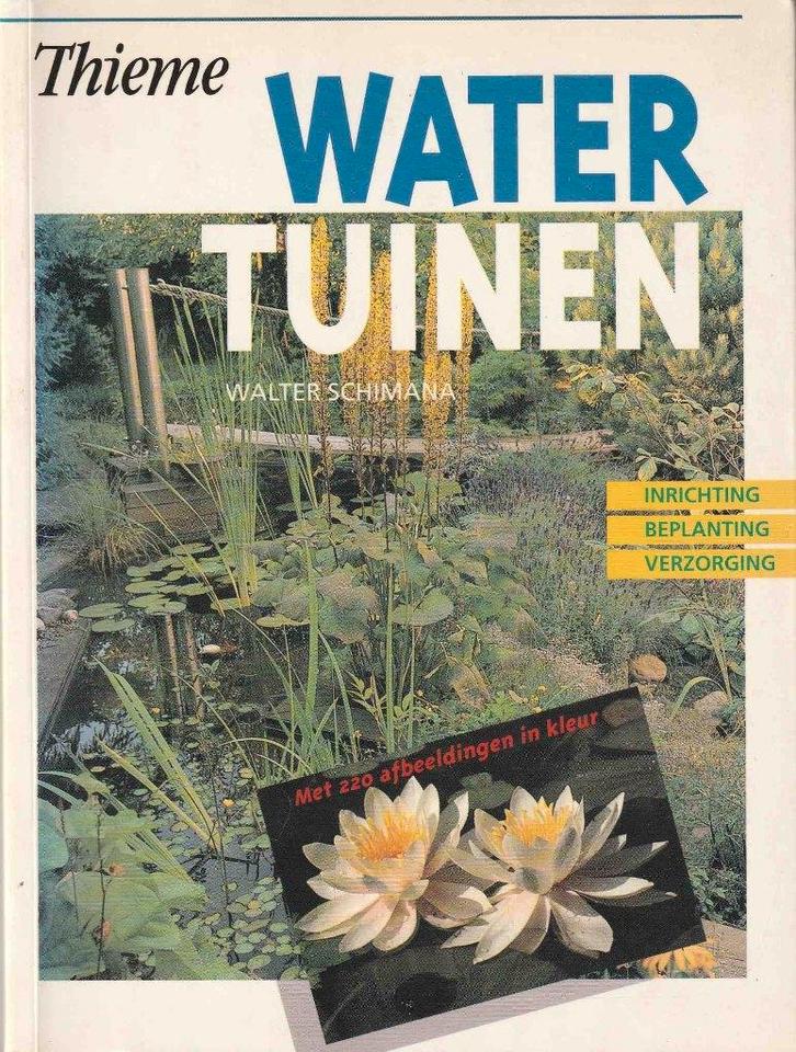 Watertuinen - Walter Schimana"", Boeken, Wonen en Tuinieren, Zo goed als nieuw, Tuinieren en Tuinplanten, Ophalen of Verzenden