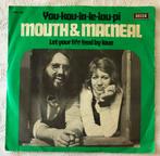Vinyl Singeltje Mouth & Macneal You kou la le loupi, 7 inch, Single, Ophalen of Verzenden, Zo goed als nieuw