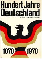 Hundert Jahre Deutschland - Bilder Texte Dokumente - 1870-19, Ophalen of Verzenden, 20e eeuw of later, Gelezen, Europa