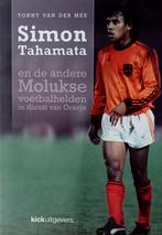 Simon Tahamata: en de andere Molukse voetbalhelden in Oranje, Ophalen of Verzenden, Gelezen, Balsport